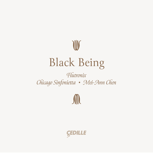 JOACHIM, N. / LOGGINS-HULL, A.: Black Being (Flutronix, Chicago Sinfonietta, Mei-Ann Chen)
