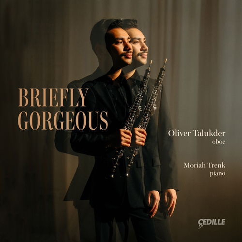 Oboe and Piano Recital: Talukder, Oliver / Trenk, Moriah - AGRELL, J. / DRANISHNIKOVA, M. / ESMAIL, R. / MORRIS, A. / PRICE, F.B. (Briefly Gorgeous)