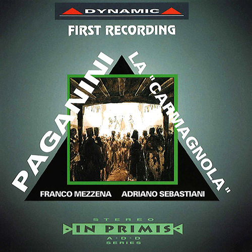 PAGANINI: Variations on O mamma, mamma cara from Il carnevale di Venezia / Carmagnola / Tema variato for Solo Violin / Inno patriottico / Moto perpetu