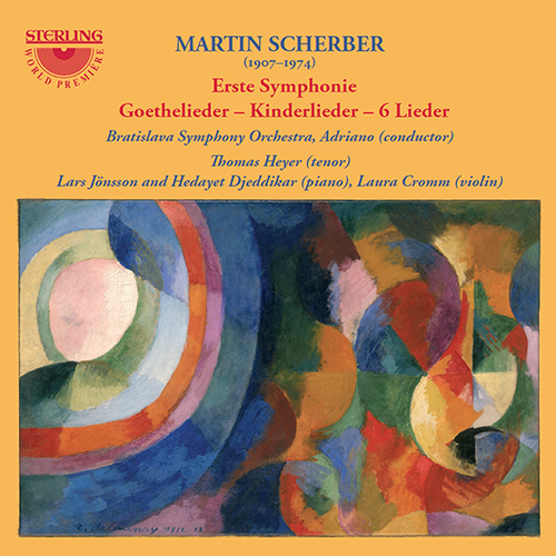 SCHERBER, M.: Symphony No. 1 / Goethelieder / Kinderlieder / 6 Lieder (Heyer, Jönsson, Djeddikar, Cromm, Bratislava Symphony, Adriano)