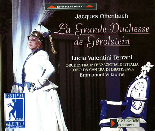 OFFENBACH, J.: Grande-Duchesse de Gérolstein (La) [Operetta] (Valentini-Terrani, Censo, Allemano, Orchestra Internazionale d'Italia, Villaume)