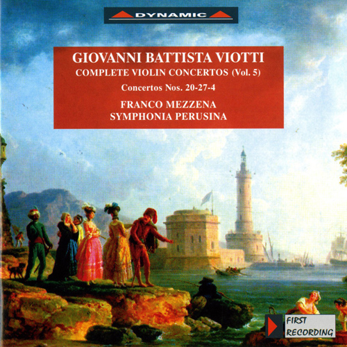 VIOTTI, G.B.: Violin Concertos (Complete), Vol. 5 - Nos. 4, 20, 27 (Mezzena, Symphonia Perusina)