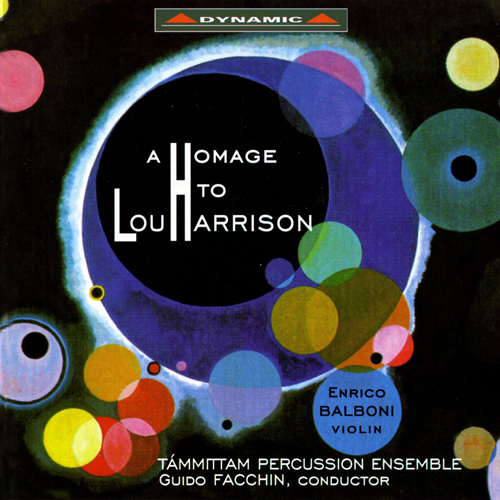 HARRISON, L.: Homage to Lou Harrison (A), Vol. 1 - Suite for Percussion / Concerto in slendro / Canticles Nos. 1 and 3 / Fugue