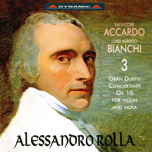 ROLLA, A.: 3 Duet Concertantes, Op. 15 (Accardo, L.A. Bianchi)