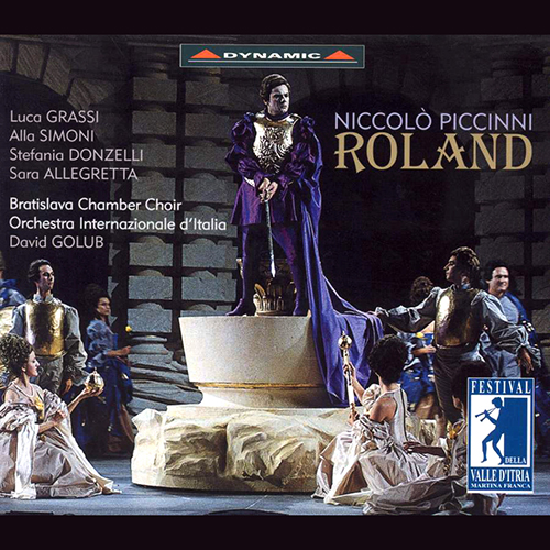 PICCINNI, N.: Roland [Opera] (Festival della Valle d'Itria di Martina Franca, 2000)