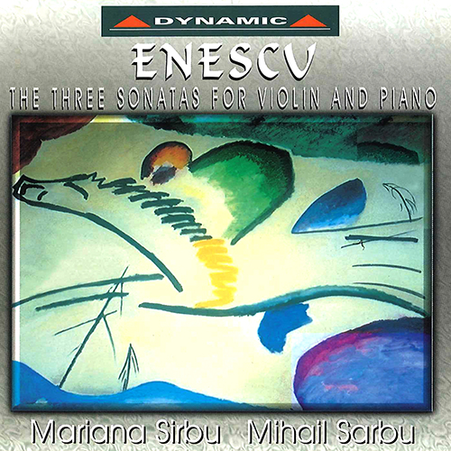 ENESCU: Violin Sonatas Nos. 1-3