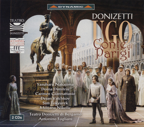 DONIZETTI: Ugo conte di Parigi DONIZETTI: Ugo conte di Parigi