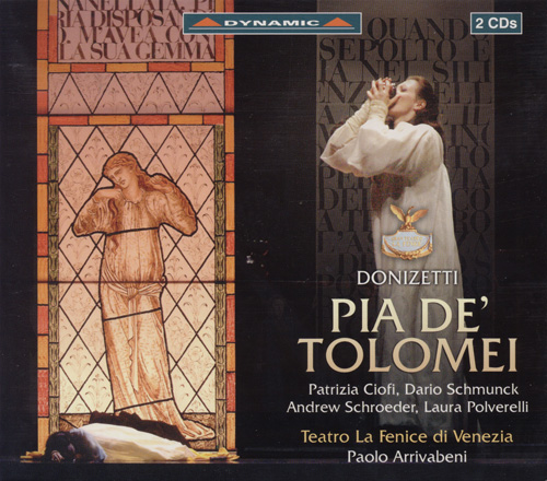 DONIZETTI: Pia de' Tolomei DONIZETTI: Pia de' Tolomei