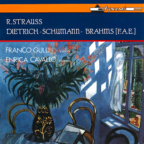 STRAUSS, R.: Violin Sonata in E-Flat Major / DIETRICH / SCHUMANN, R. / BRAHMS: Violin Sonata in A Minor and C Minor