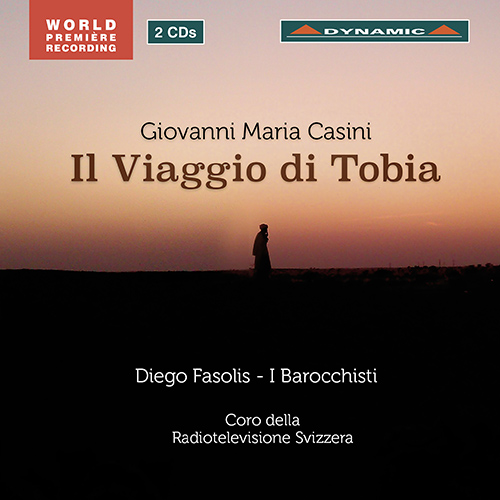 CASINI, G.M.: Viaggio di Tobia (Il) [Oratorio] (Antonaz, Ansermet, Fracassini, Ovenden, Coro della Radiotelevisione Svizzera, I Barocchisti, Fasolis)
