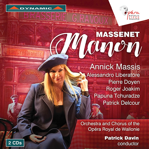 MASSENET, J.: Manon [Opera] (Liberatore, Doyen, Joakim, Tchuradze, Delcour, Chorus and Orchestra de L'Opera Royal de Wallonie, Davin)