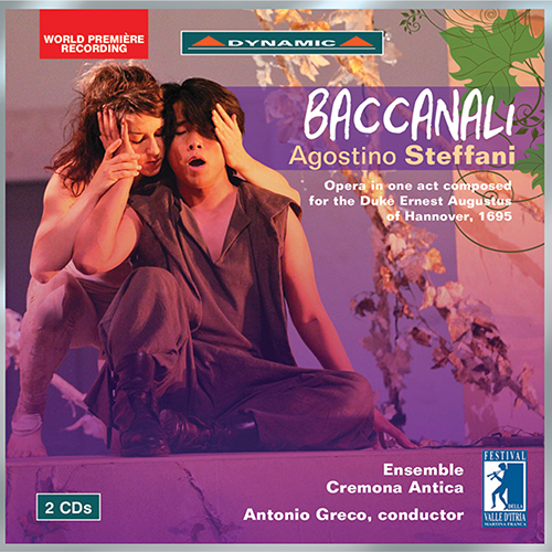 STEFFANI, A.: Baccanali [Opera] (Caccamo, Donini, Leoci, Magnarello, Cremona Antiqua, Greco)