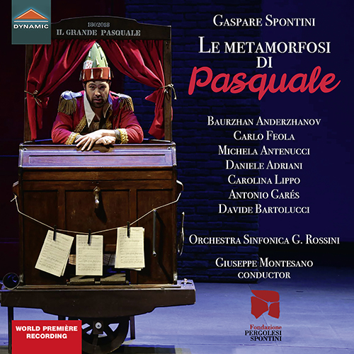 SPONTINI, G.: Metamorfosi di Pasquale (Le) [Opera] (Anderzhanov, Feola, Adriani, Lippo, Garés, Bartolucci, Orchestra Sinfonica G. Rossini, Montesano)