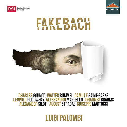 Piano Recital: Palombi, Luigi - BACH, J.S. / BRAHMS, J. / GODOWSKY, L. / GOUNOD, C.-F. (Fake Bach - A Journey into Bach Arrangements)