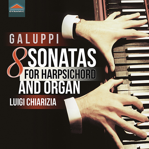 GALUPPI, B.: Organ and Harpsichord Sonatas (Chiarizia)