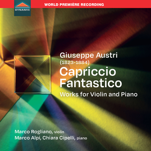 AUSTRI, G.: Violin and Piano Works (Capriccio fantastico) (Rogliano, Cipelli, Alpi)