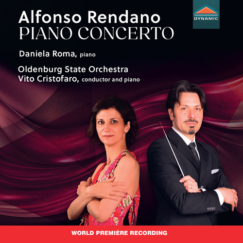 RENDANO, A.: Piano Concerto (Roma, Oldenburg State Orchestra, Cristofaro)