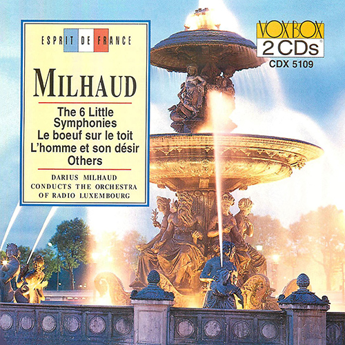 MILHAUD, D.: Symphonie de chambre Nos. 1-6 / Le bœuf sur le toit / L'homme et son désir (Luxembourg Radio Orchestra, Milhaud)