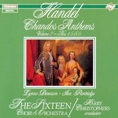 HANDEL, G.F.: Chandos Anthems, Vol. 2 (I. Partridge, The Sixteen Choir and Orchestra, Christophers)