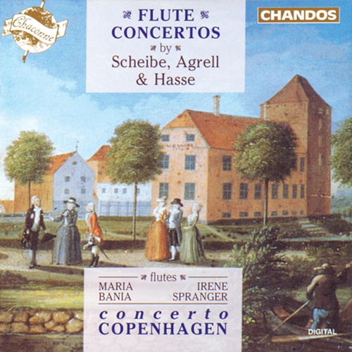 Flute Concertos - SCHEIBE, J.A. / AGRELL, J.J. / HASSE, J.A. (Bania, Spranger, Concerto Copenhagen, Manze)