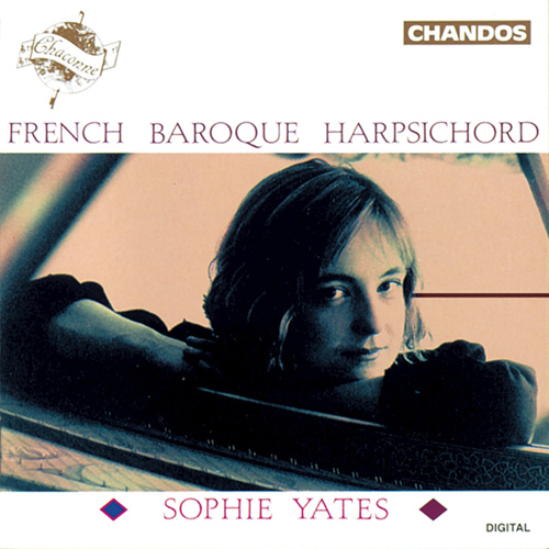 French Baroque Harpsichord - d'ANGLEBERT, J.H. / COUPERIN, F. / FORQUERAY, J.-B. / RAMEAU, J.-P. (Yates)