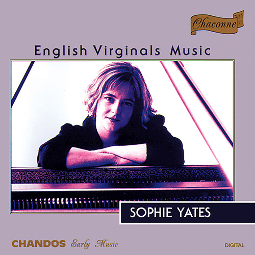 English Virginals Music - ASTON, H. / BULL, J. / BYRD, W. / DOWLAND, J. / HARDING, J. / GIBBONS, O. (Yates)