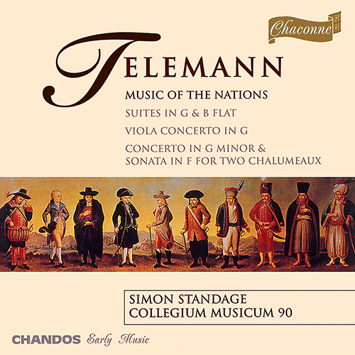 TELEMANN, G.P.: Overtures, (Suite), TWV 55:G4, B5 / Viola Concerto / Concerto for 2 Chalumeaus (Music of the Nations) (Collegium Musicum 90, Standage)