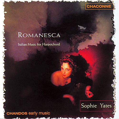 Harpsichord Recital: Yates, Sophie - PICCHI, G. / FRESCOBALDI, G.A. / ROSSI, M. / GESUALDO, C. (Romanesca)