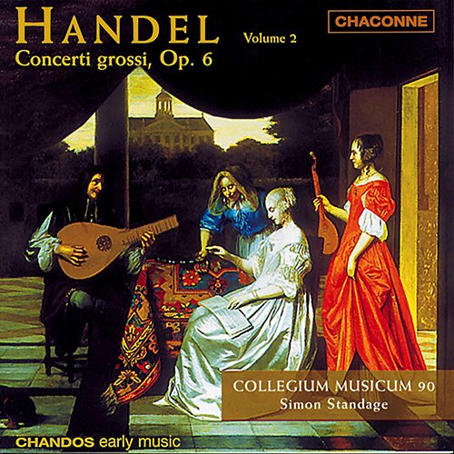 HANDEL, G.F.: Concerti grossi, Op. 6, Vol. 2 (Collegium Musicum 90, Standage)