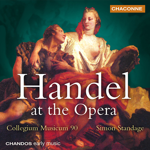 HANDEL, G.F.: Handel at the Opera (Collegium Musicum 90, Standage)