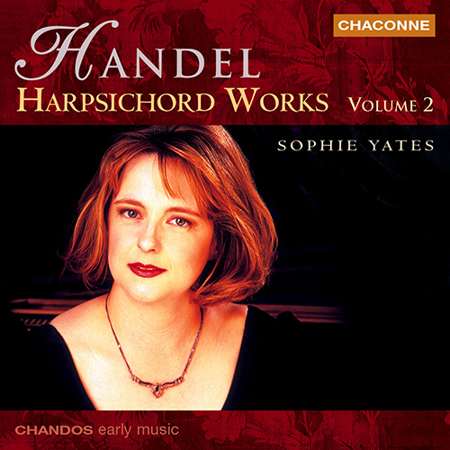 HANDEL, G.F.: Harpsichord Works, Vol. 2 (Yates)