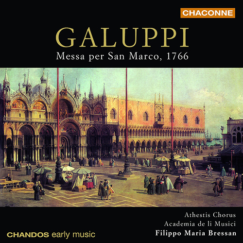 GALUPPI, B.: Messa per San Marco (Athestis Chorus, Academia de li Musici, Bressan)