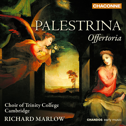 PALESTRINA, G.P. da: Offertoria (Trinity College Choir Cambridge, Marlow)