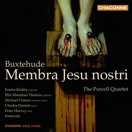 BUXTEHUDE, D.: Membra Jesu nostri (Kirkby, Thomas, Chance, Daniels, Harvey, Purcell Quartet, Fretwork)