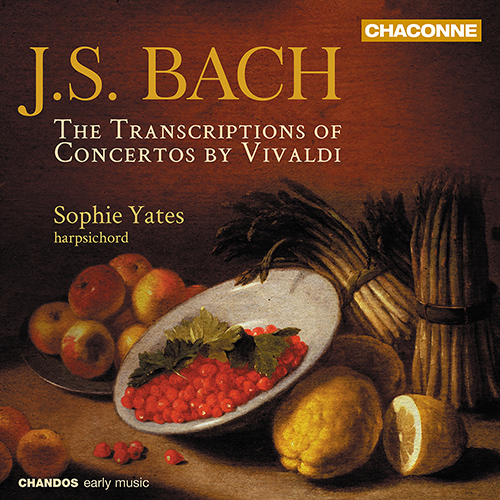 BACH, J.S.: Keyboard Concertos, BWV 972-981 (arr. of Concertos by Vivaldi and Marcello brothers) (Yates)