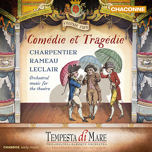 Comédie et Tragédie, Vol. 2 - LECLAIR, J.-M. / CHARPENTIER, M.-A. / RAMEAU, J.-P. (Tempesta di Mare)