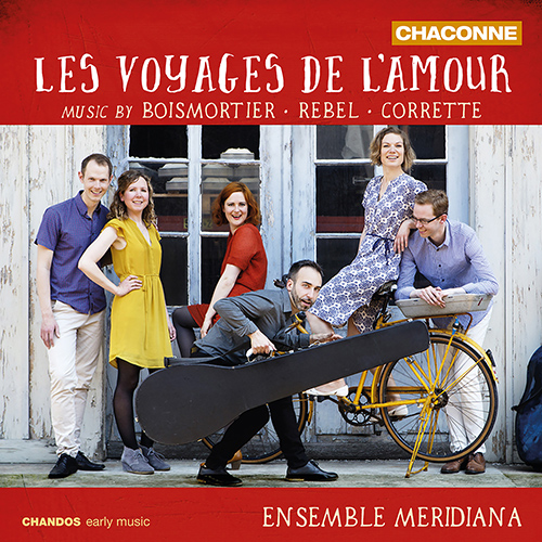 Chamber Music - BOISMORTIER, J.B. de / REBEL, J.-F. / CORRETTE, M. (Les Voyages de L'amour) (Ensemble Meridiana)