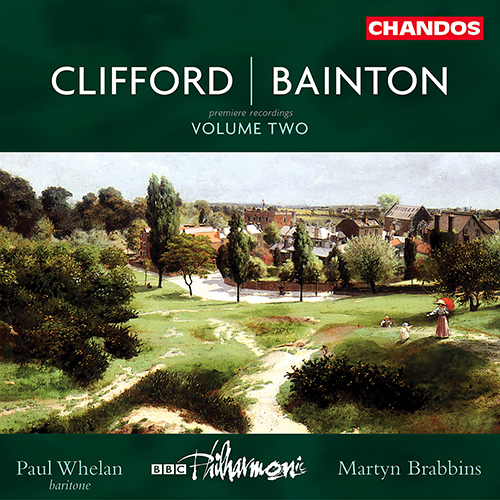 CLIFFORD, H. / BAINTON, E.L.: Orchestral Music, Vol. 2 (Whelan, BBC Philharmonic, Brabbins)