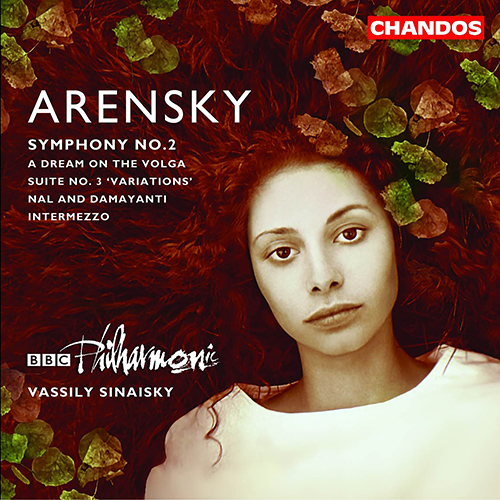 ARENSKY, A.S.: Suite No. 3 / Symphony No. 2 / A Dream on the Volga (BBC Philharmonic, Sinaisky)