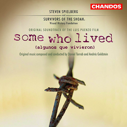 TARRAB, D. / GOLDSTEIN, A.: Some Who Lived (Original Soundtrack) / Broken Silence Suite (Tarrab, Goldstein)
