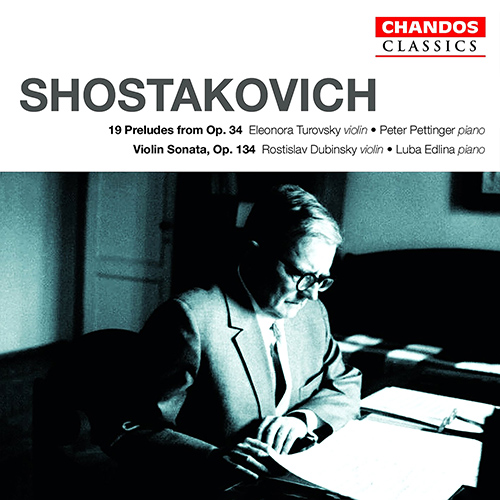 SHOSTAKOVICH, D.: Violin Sonata, Op. 134 / 24 Preludes, Op. 34 (arr. D.M. Tsiganov) (Turovsky, Pettinger, Dubinsky, Edlina)