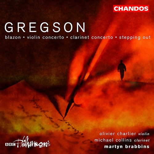 GREGSON, E.: Blazon / Clarinet Concerto / Stepping Out / Violin Concerto (Charlier, M. Collins, BBC Philharmonic, Brabbins)