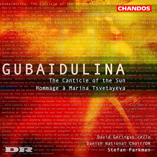 GUBAIDULINA, S.: Sonnengesang (The Canticle of the Sun) / Hommage a Marina Tsvetayeva (Geringas, Danish National Choir, Parkman)