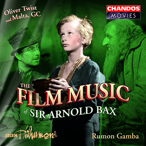 BAX, A.: Film Music - Oliver Twist / Malta GC (Janes, BBC Philharmonic, Gamba)