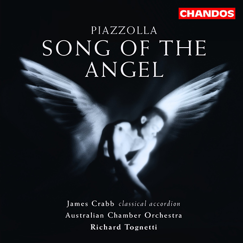 PIAZZOLLA, A.: Bandoneon Concerto / Oblivion  / La Muerte del Angel / 3 Tangos (Crabb, Australian Chamber Orchestra, Martin)