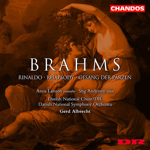 BRAHMS, J.: Choral Works, Vol. 3 - Rinaldo / Alto Rhapsody / Gesang der Parzen (Larsson, Andersen, Danish National Choir and Orchestra, G. Albrecht)
