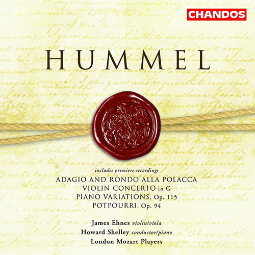 HUMMEL, J.N.: Adagio and Rondo alla Polacca / Violin Concerto in G Major (completed by G. Rose) (Ehnes, London Mozart Players, Shelley)