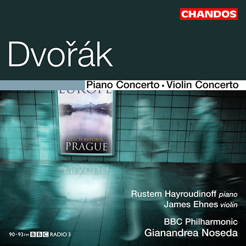 DVOŘÁK, A.: Piano Concerto, Op. 33 / Violin Concerto, Op. 53 (Hayroudinoff, Ehnes, BBC Philharmonic, Noseda)
