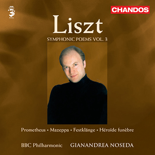 LISZT, F.: Symphonic Poems, Vol. 3 (BBC Philharmonic, Noseda)