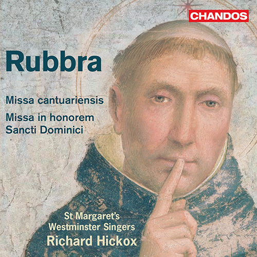 RUBBRA, E.: Missa cantuariensis / Missa in honorem Sancti Dominici (St. Margaret's Westminster Singers, Hickox)